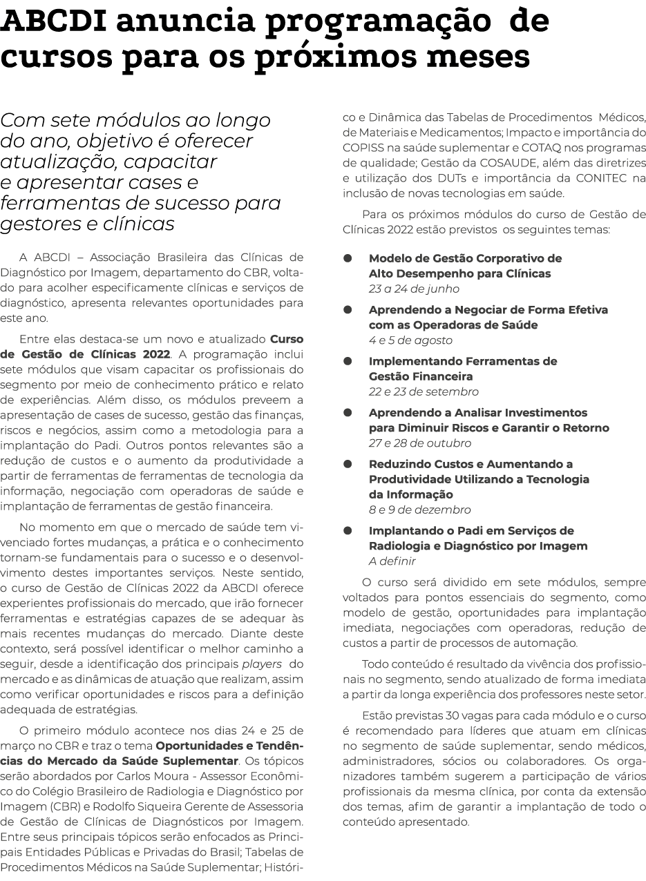 ABCDI anuncia programação de cursos para os próximos meses Com sete módulos ao longo do ano, objetivo é oferecer atua   
