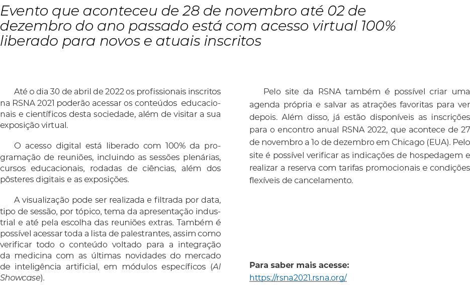 Evento que aconteceu de 28 de novembro até 02 de dezembro do ano passado está com acesso virtual 100% liberado para n   