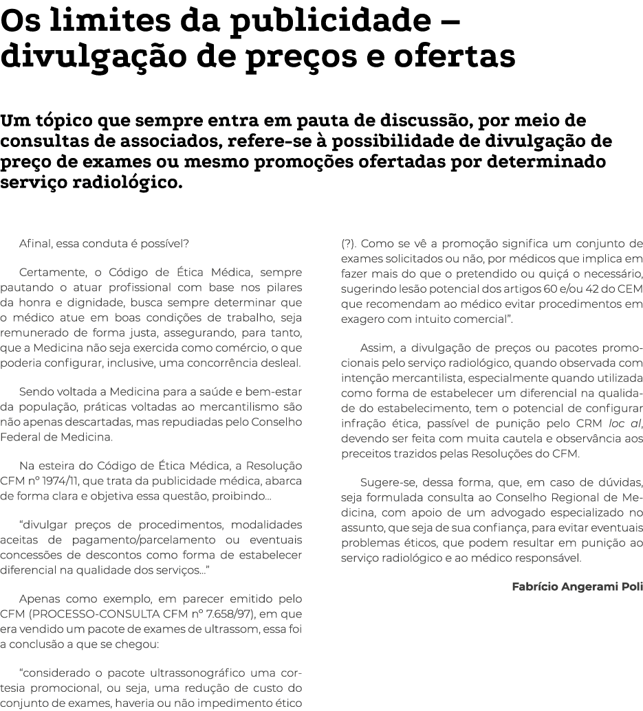 Os limites da publicidade   divulgação de preços e ofertas Um tópico que sempre entra em pauta de discussão, por meio   