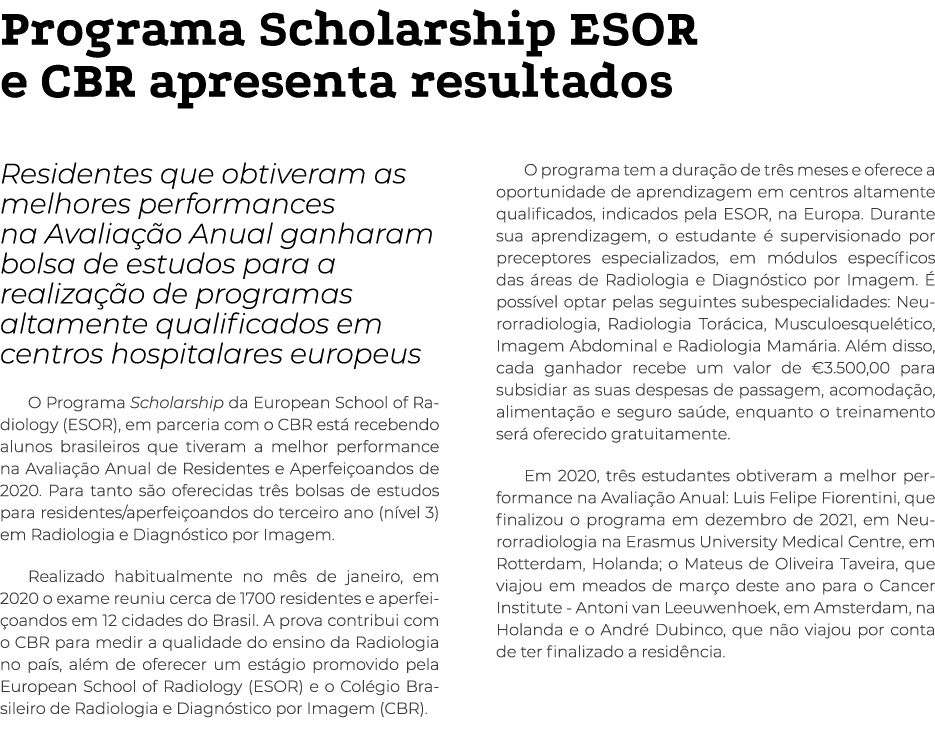 Programa Scholarship ESOR e CBR apresenta resultados Residentes que obtiveram as melhores performances na Avaliação A   