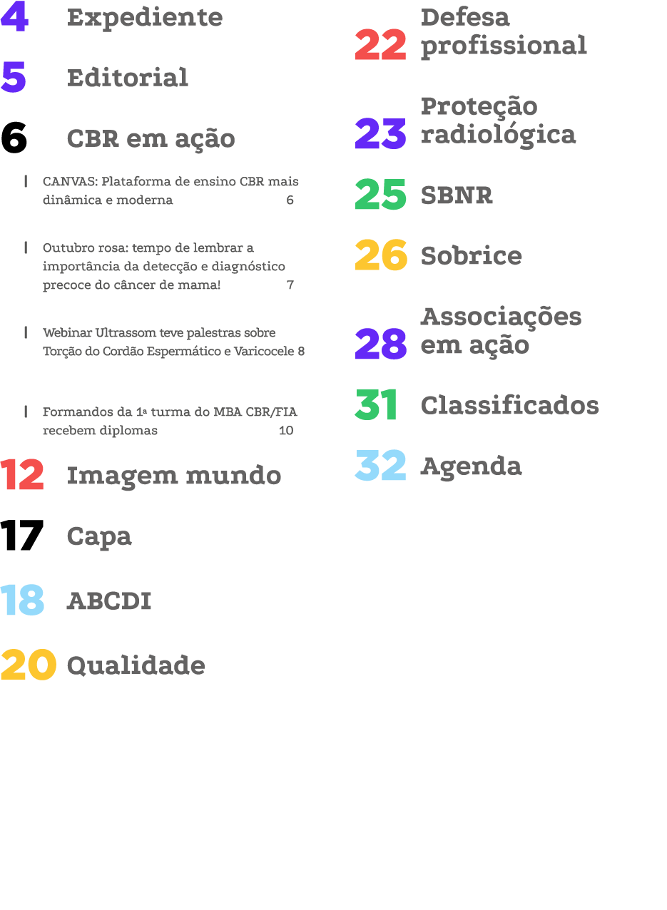 Expediente 4 Editorial 5 CBR em a o 6 | CANVAS: Plataforma de ensino CBR mais din mica e moderna 6 | Outubro rosa: t...
