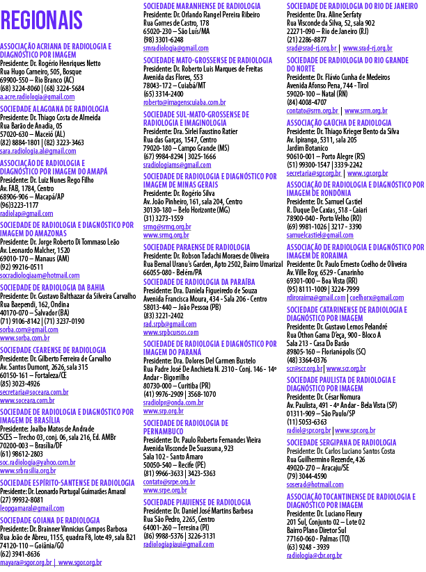 regionais Associa o Acriana de Radiologia e Diagn stico por Imagem Presidente: Dr. Rog rio Henriques Netto Rua Hugo ...