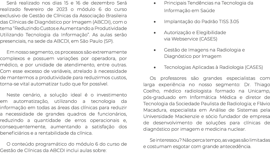 Ser realizado nos dias 15 e 16 de dezembro Ser  realizado fevereiro de 2023 o m dulo 6 do curso exclusivo de Gest o ...
