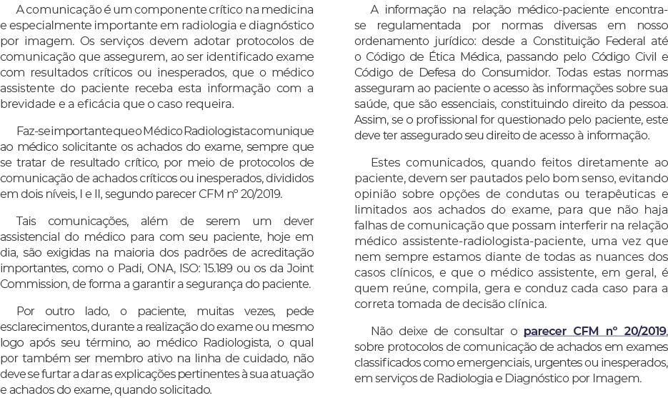 A comunica o   um componente cr tico na medicina e especialmente importante em radiologia e diagn stico por imagem. ...