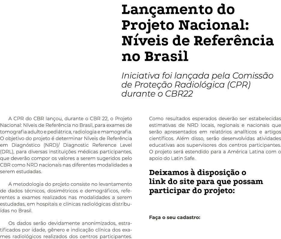 Lan amento do Projeto Nacional: N veis de Refer ncia no Brasil Iniciativa foi lan ada pela Comiss o de Prote o Radio...