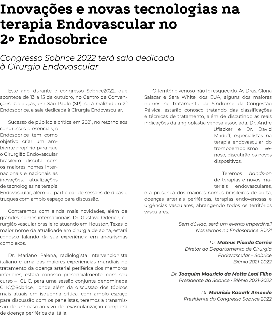 Inova es e novas tecnologias na terapia Endovascular no 2º Endosobrice Congresso Sobrice 2022 ter  sala dedicada   C...