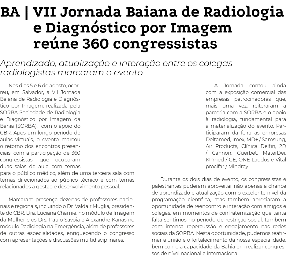 BA | VII Jornada Baiana de Radiologia e Diagn stico por Imagem re ne 360 congressistas Aprendizado, atualiza o e int...
