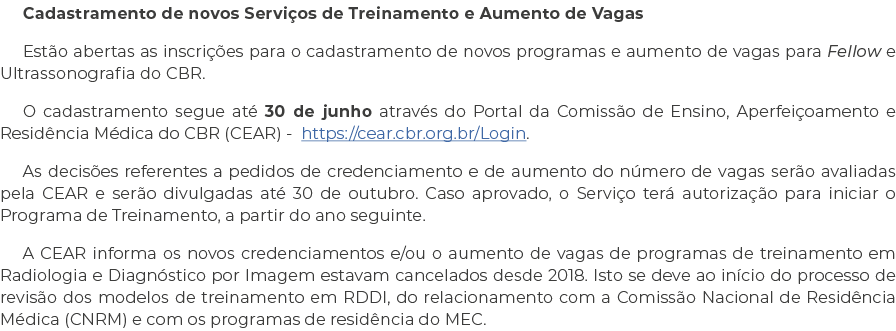 Cadastramento de novos Serviços de Treinamento e Aumento de Vagas Estão abertas as inscrições para o cadastramento de   