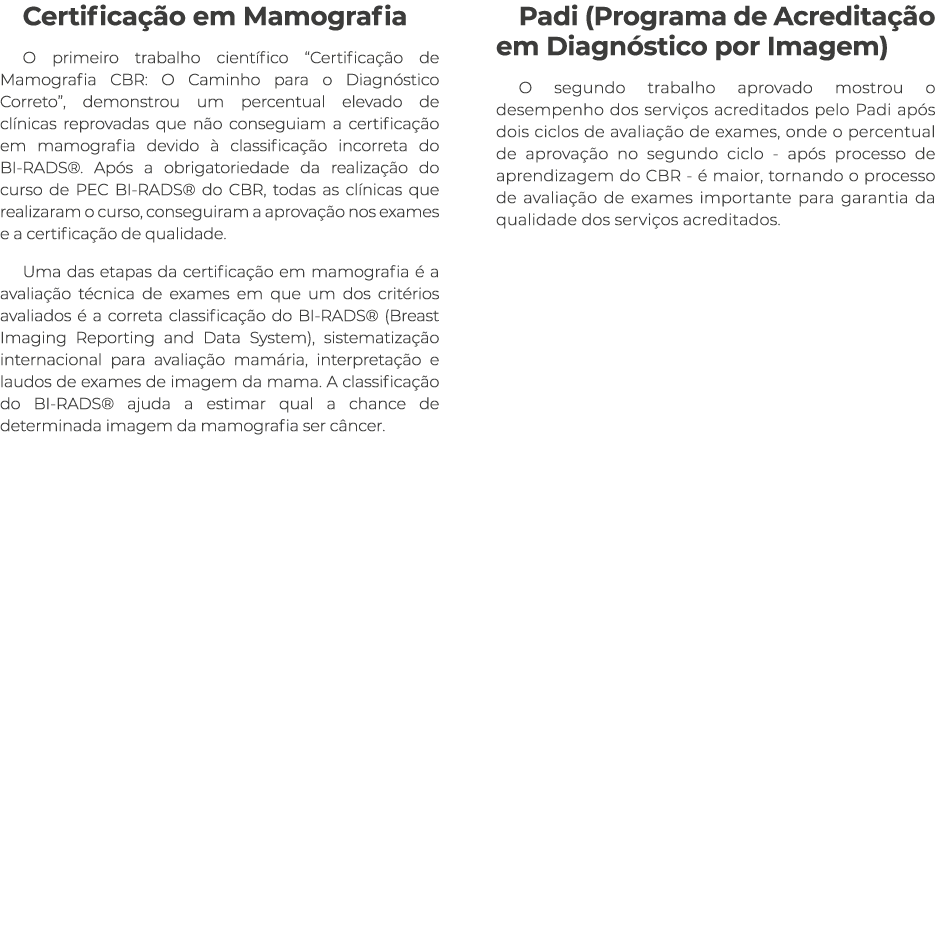 Certificação em Mamografia O primeiro trabalho científico  Certificação de Mamografia CBR: O Caminho para o Diagnósti   