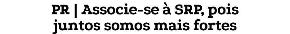 PR   Associe-se à SRP, pois juntos somos mais fortes