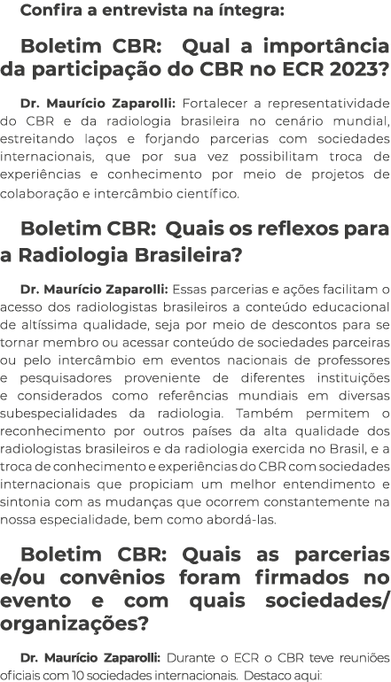 Confira a entrevista na íntegra: Boletim CBR: Qual a importância da participação do CBR no ECR 2023  Dr  Maurício Zap   