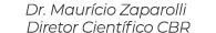 Dr  Maurício Zaparolli      Diretor Científico CBR