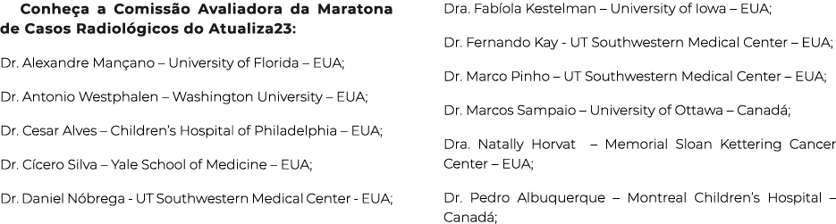 Conheça a Comissão Avaliadora da Maratona de Casos Radiológicos do Atualiza23: Dr  Alexandre Mançano   University of    