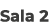 Sala 2