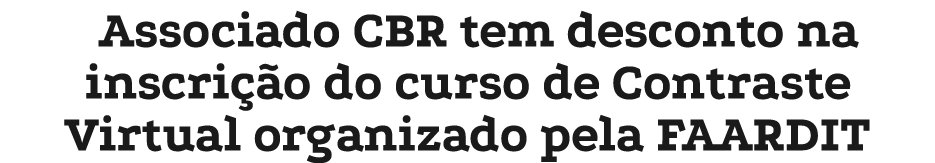 Associado CBR tem desconto na inscri o do curso de Contraste Virtual organizado pela FAARDIT