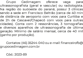 Grupo Cedimagem oferece vaga para ultrassonografista (geral e vascular) ou radiologista  Na região do sudoeste do par   