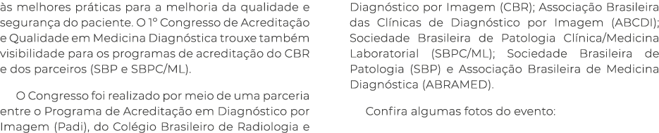 às melhores práticas para a melhoria da qualidade e segurança do paciente  O 1  Congresso de Acreditação e Qualidade    