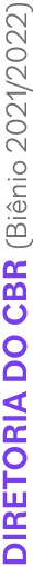DIRETORIA DO CBR (Biênio 2021 2022)