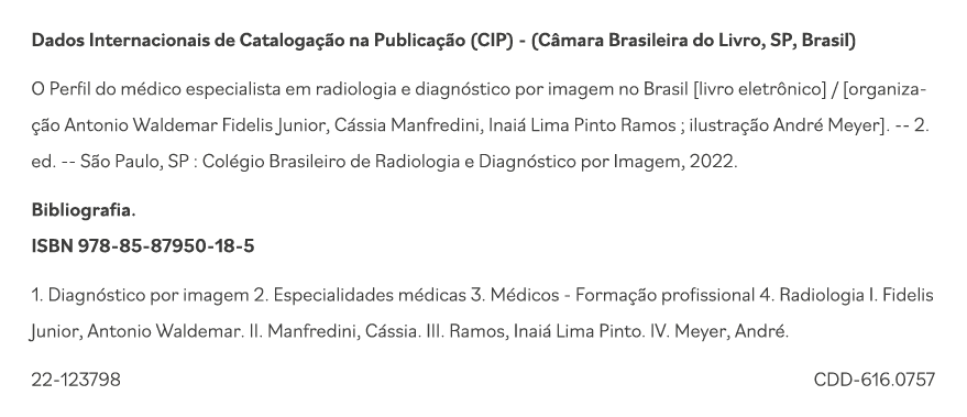 Dados Internacionais de Catalogação na Publicação (CIP) - (Câmara Brasileira do Livro, SP, Brasil) O Perfil do médico   