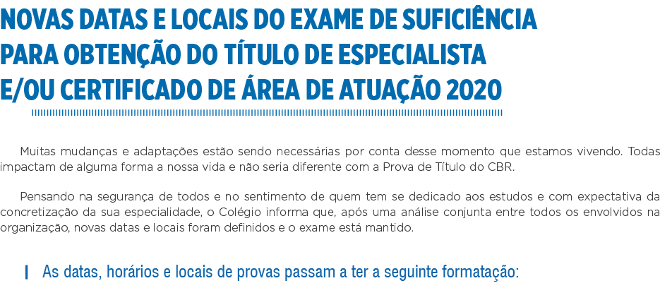 Novas datas e locais do Exame de Suficiência para obtenção do Título de Especialista e ou Certificado de Área de Atua   