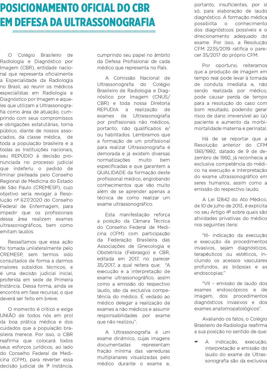 Posicionamento oficial do CBR em defesa da Ultrassonografia O Colégio Brasileiro de Radiologia e Diagnóstico por Imag   