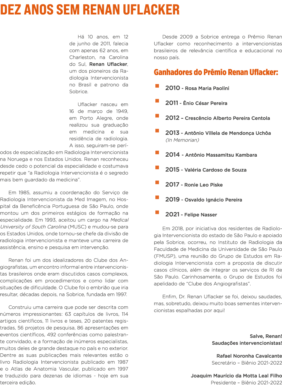 Dez anos sem Renan Uflacker Há 10 anos, em 12 de junho de 2011, falecia com apenas 62 anos, em Charleston, na Carolin   