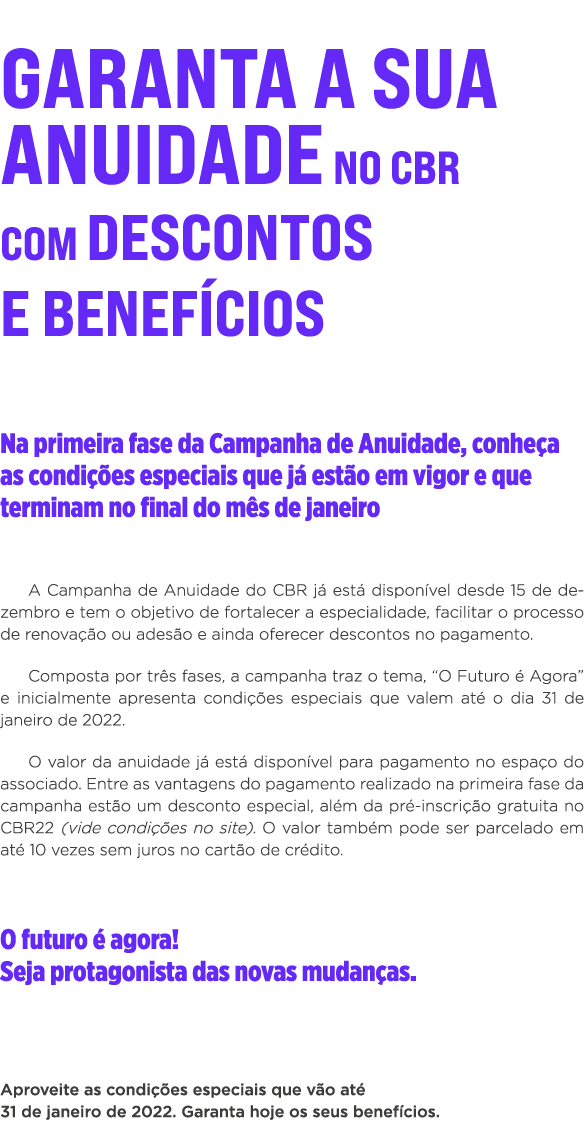 Garanta a sua anuidade no CBR com descontos e benefícios Na primeira fase da Campanha de Anuidade, conheça as condiçõ   