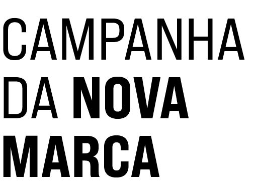 Campanha da nova marca
