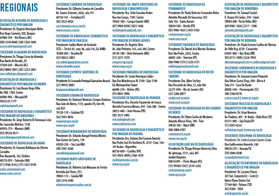 regionais Associação Acriana de Radiologia e Diagnóstico por Imagem Presidente: Dr  Rogério Henriques Netto Rua Hugo    
