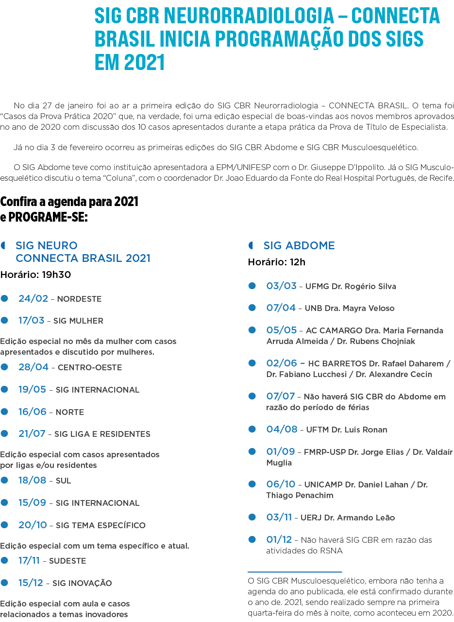 SIG CBR Neurorradiologia   CONNECTA BRASIL inicia programação dos SIGs em 2021 No dia 27 de janeiro foi ao ar a prime   