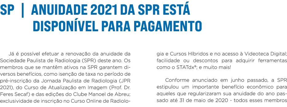 SP   Anuidade 2021 da SPR está disponível para pagamento Já é possível efetuar a renovação da anuidade da Sociedade P   