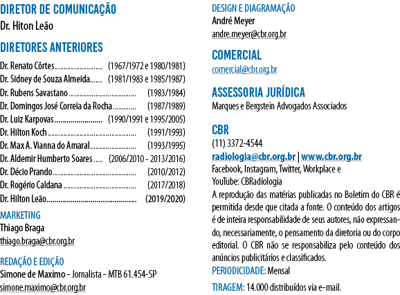 DIRETOR DE COMUNICAÇÃO Dr  Hiton Leão DIRETORES ANTERIORES Dr  Renato Côrtes (1967 1972 e 1980 1981) Dr  Sidney de So   
