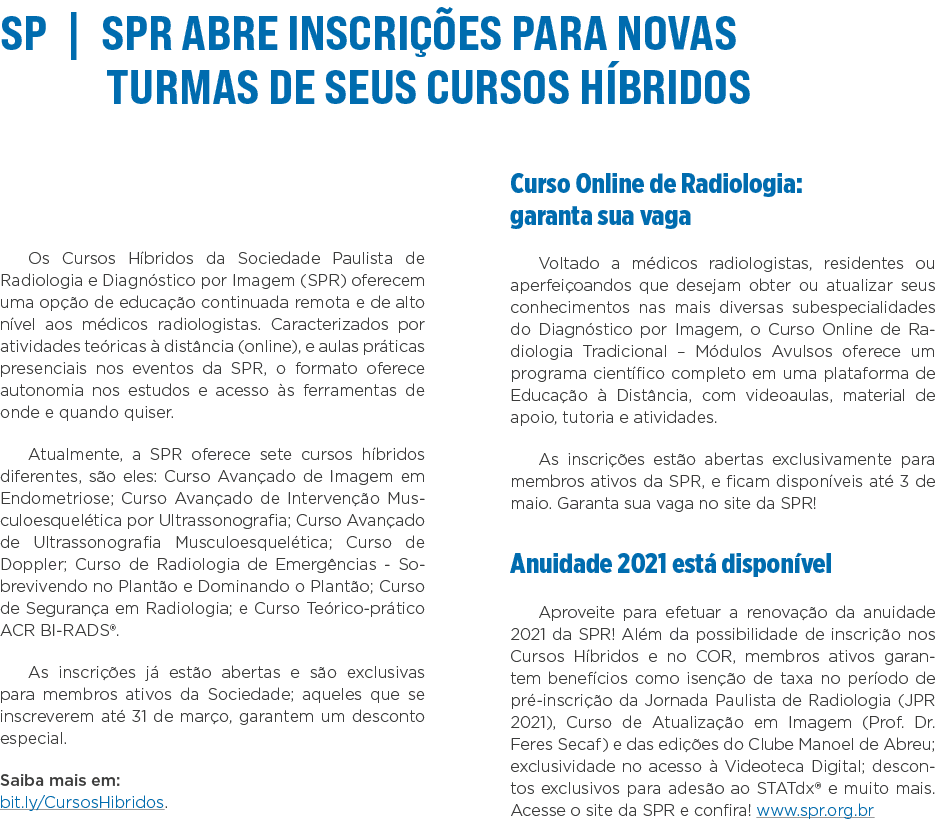 SP   SPR abre inscrições para novas turmas de seus Cursos Híbridos Os Cursos Híbridos da Sociedade Paulista de Radiol   
