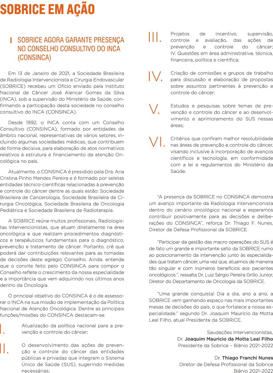 SOBRICE EM AÇÃO   SOBRICE AGORA GARANTE PRESENÇA NO CONSELHO CONSULTIVO DO INCA (CONSINCA) Em 13 de Janeiro de 2021,    
