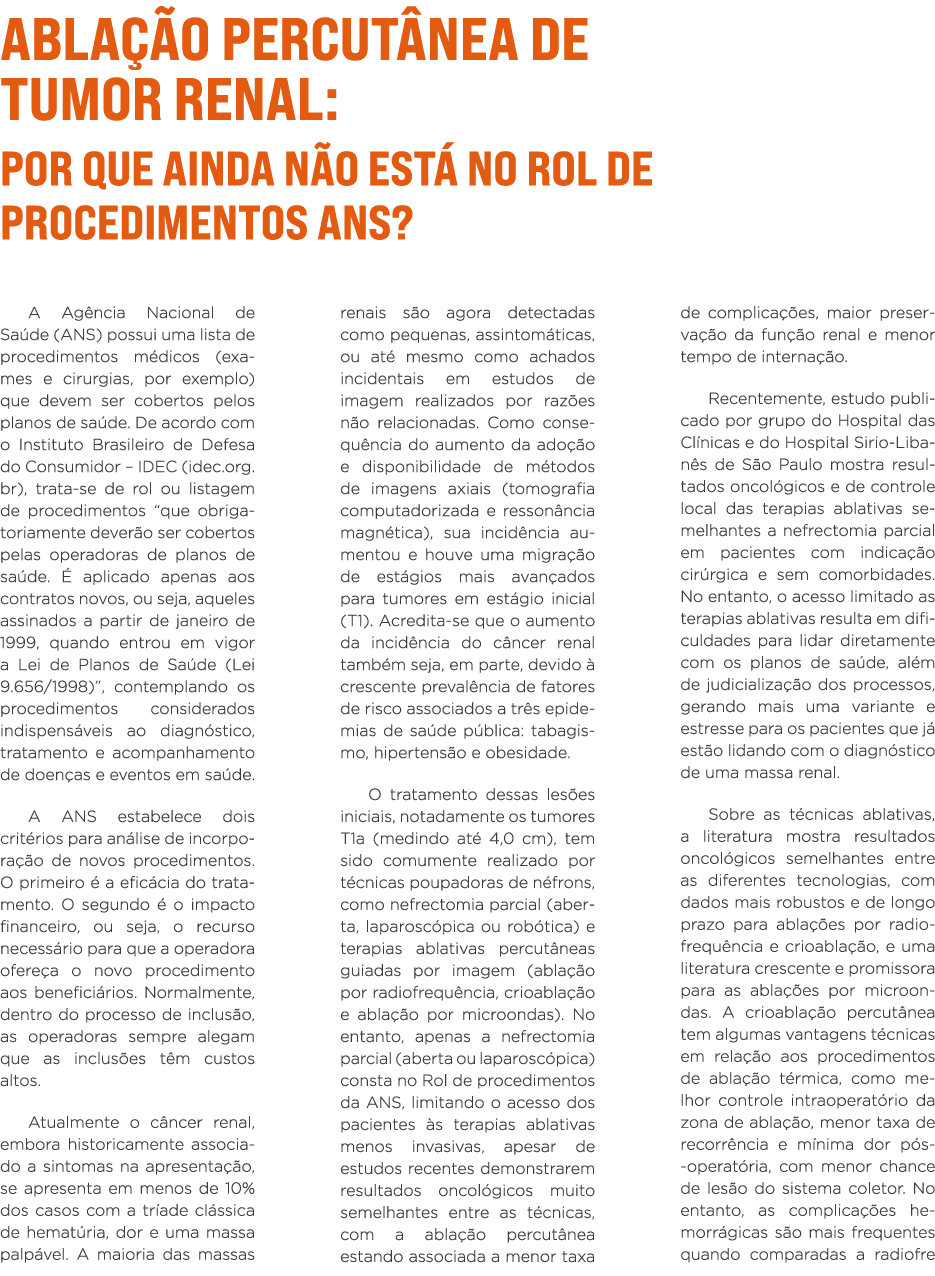 Ablação percutânea de tumor renal: por que ainda não está no Rol de Procedimentos ANS  A Agência Nacional de Saúde (A   
