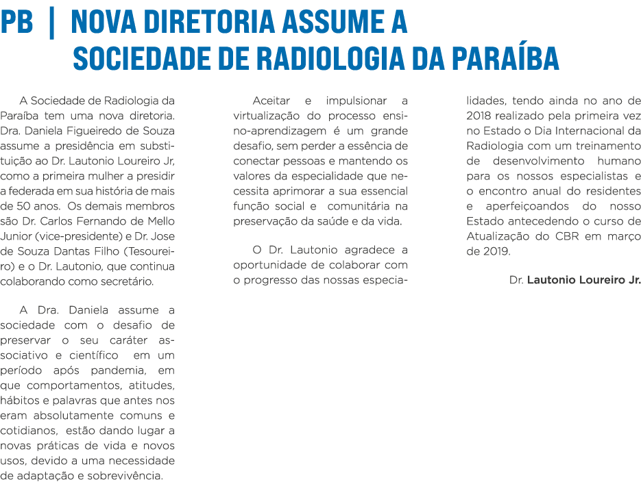 PB   NOVA DIRETORIA ASSUME A SOCIEDADE DE RADIOLOGIA DA PARAÍBA A Sociedade de Radiologia da Paraíba tem uma nova dir   
