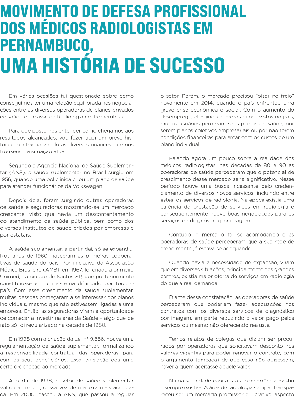 Movimento de Defesa Profissional dos Médicos Radiologistas em Pernambuco, Uma história de sucesso Em várias ocasiões    