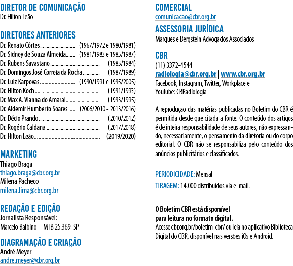 DIRETOR DE COMUNICAÇÃO Dr  Hilton Leão DIRETORES ANTERIORES Dr  Renato Côrtes (1967 1972 e 1980 1981) Dr  Sidney de S   