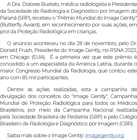 A Dra. Dolores Bustelo, m dica radiologista e Presidente da Sociedade de Radiologia e Diagn stico por Imagem do Paran...
