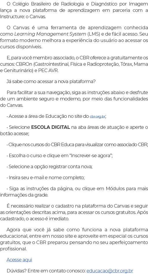 O Col gio Brasileiro de Radiologia e Diagn stico por Imagem lan a a nova plataforma de aprendizagem em parceria com a...