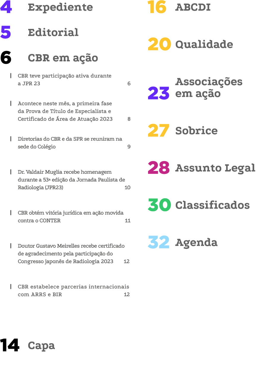 Expediente 4 Editorial 5 CBR em a o 6 | CBR teve participa  o ativa durante a JPR 23 6 | Acontece neste m s, a prime...