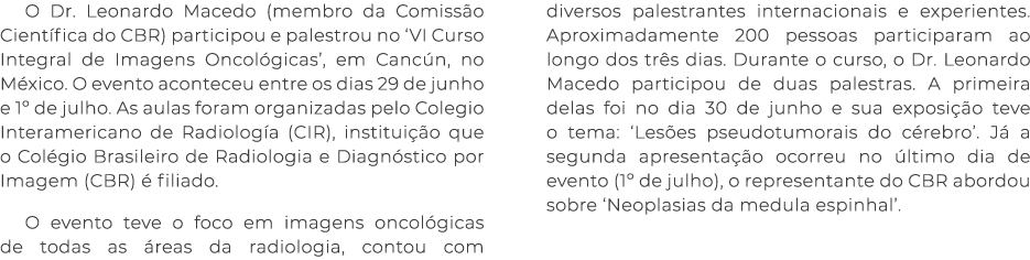 O Dr. Leonardo Macedo (membro da Comiss o Cient fica do CBR) participou e palestrou no ‘VI Curso Integral de Imagens ...