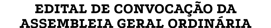 EDITAL DE CONVOCA O DA ASSEMBLEIA GERAL ORDIN RIA
