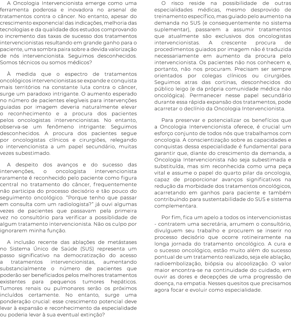 A Oncologia Intervencionista emerge como uma ferramenta poderosa e inovadora no arsenal de tratamentos contra o c nce...