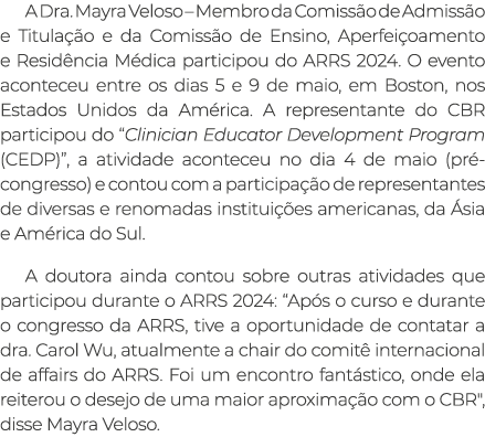 A Dra. Mayra Veloso – Membro da Comiss o de Admiss o e Titula o e da Comiss o de Ensino, Aperfei oamento e Resid nci...