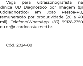 Vaga para ultrassonografista na cl nica UD Diagn stico por Imagem (@uddiagnostico) em Jo o Pessoa-PB, remunera o por...