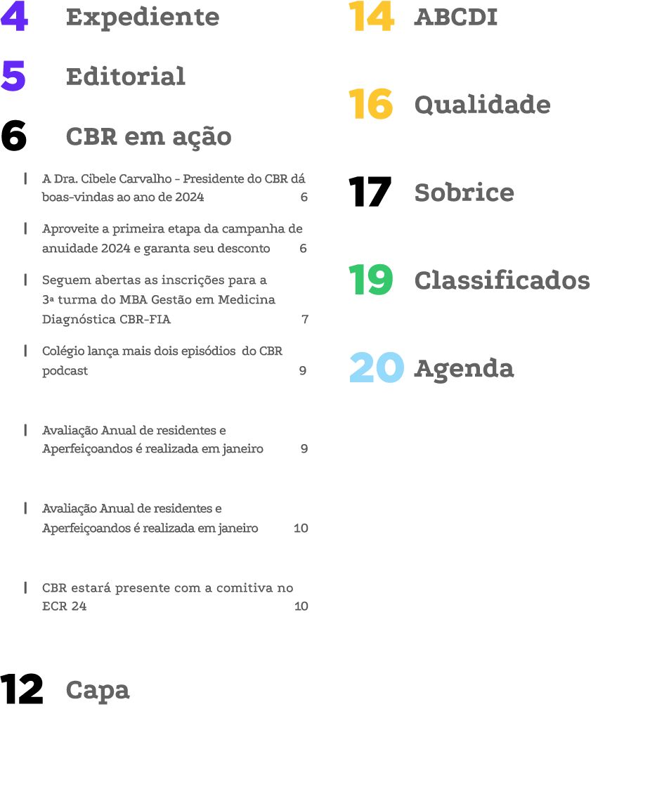 Expediente 4 Editorial 5 CBR em a o 6 | A Dra. Cibele Carvalho - Presidente do CBR d  boas-vindas ao ano de 2024    ...