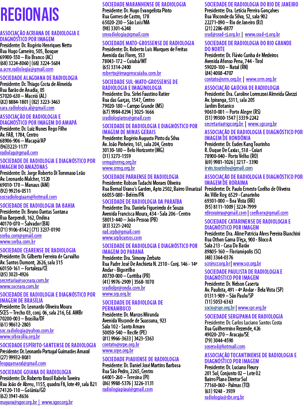regionais Associa o Acriana de Radiologia e Diagn stico por ImAGEM Presidente: Dr. Rog rio Henriques Netto Rua Hugo ...