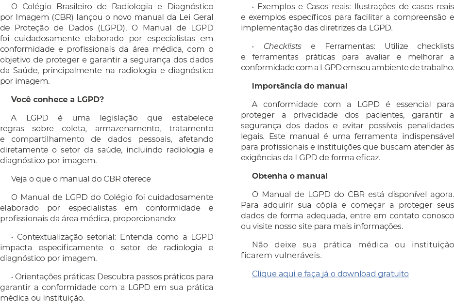 O Col gio Brasileiro de Radiologia e Diagn stico por Imagem (CBR) lan ou o novo manual da Lei Geral de Prote o de Da...