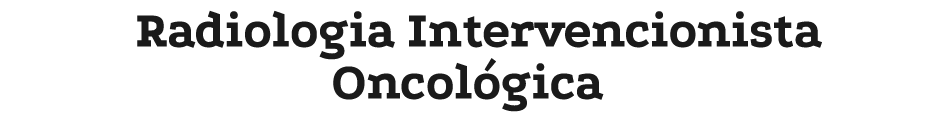 Radiologia Intervencionista Oncol gica